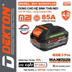 Trang chủ 300 Pin 21V 4.0Ah Dekton M21-B4085PLUS (dòng xả max 85A)